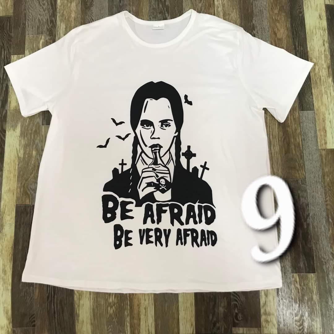 Wednesday Be Afraid shirt